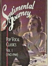 Sentimental Journey Pop Vocal Classics Volume 3 Cassette 1942-1946 