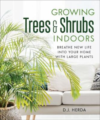 Growing Trees and Shrubs Indoors: Breathe New Life into Your Home with Large Pla