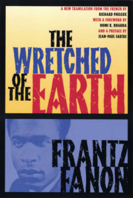 The Wretched of the Earth - Paperback By Fanon, Frantz - GOOD