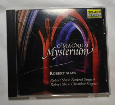 O Magnum Mysterium - Robert Shaw Conducts the Festival Singers (CD, 2000, Telarc