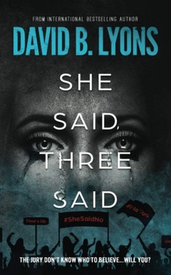 She Said, Three Said
