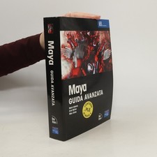 Maya. Guida avanzata.  |  Erik-Carsten Miller