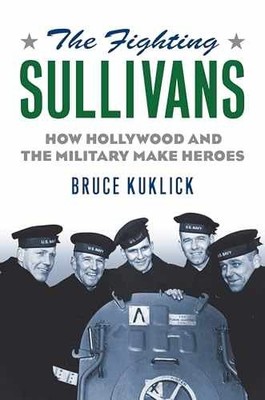 The Fighting Sullivans: How - Hardcover, by Kuklick Bruce - Very Good b