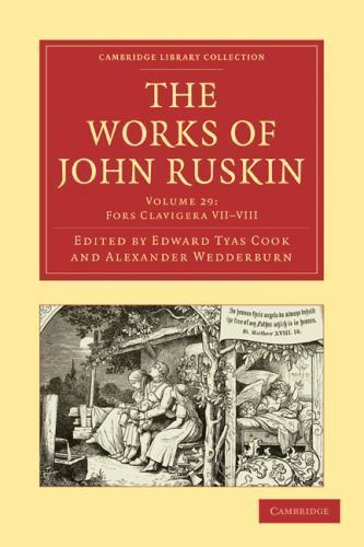 The Works of John Ruskin Ruskin Cook Wedderburn Paperback Volume 29