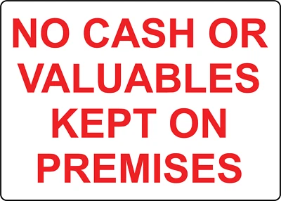 LEETPRINTS NO CASH OR VALUABLES KEPT ON PREMISES 1 | Laminated Vinyl Decal Sticker Label