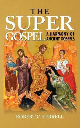 Thumbnail - The Super Gospel By Ferrell, Robert C.