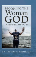 Tacoma R. Anderson | Becoming The Woman God Intended Me To Be | Buch | Englisch
