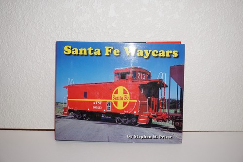 Santa Fe Way Cars Hardback Book Stephen M. Priest