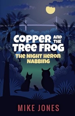 Copper and the Tree Frog: The  - VERY GOOD