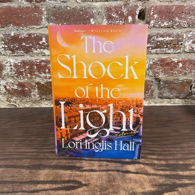 Shock Of The Light By Inglis Hall, Lori