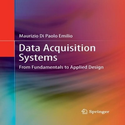 Data Acquisition Systems From Fundamentals to Applied Design Maur