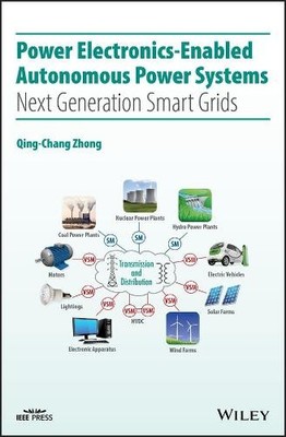 Power Electronics-Enabled Autonomous Power Systems - 9781118803523