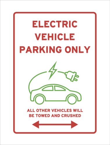Panneau de recharge de voiture électrique parking seulement remorqué écrasé drôle réservé EV vert - Photo 1/2