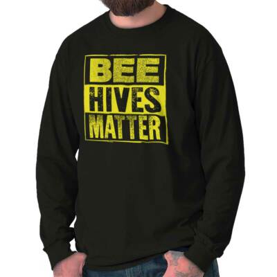 Cool Save The Bees Activist Bee Hives Matter Long Sleeve Tshirt for Men or Women