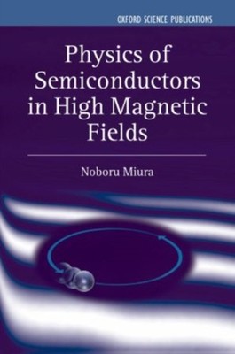 Physics of Semiconductors in High Magnetic Fields Hardcover Nobor