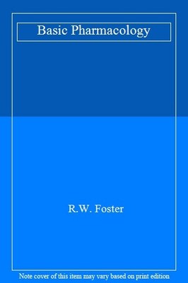 Basic Pharmacology,R.W. Foster