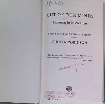 Out Of Our Minds: Learning to be Creative. Robinson, Ken: