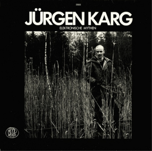 Jürgen Karg Elektronische Mythen (CD) Album