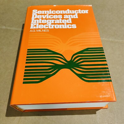 Semiconductor Devices And Integrated Electronics A.G Milnes 1980 Vtg