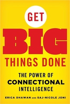 Get Big Things Done: The Power of Connectional Intelligence (Paperback or Softba