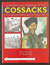 Uniforms and Insignia of the Cossacks in the German Wehrmacht WWII Schiffer HC
