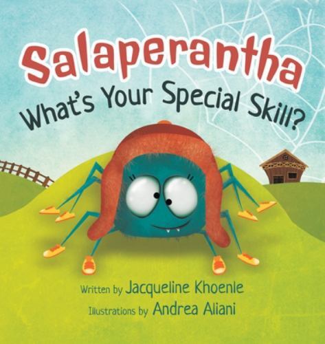 Salaperantha : What's Your Special Skill? by Jacqueline Khoenle (2021, ...