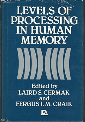 Levels of Processing in Human Memory - Cermak, Laird S.