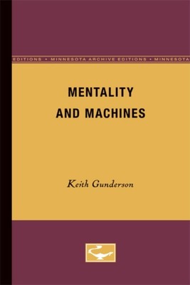 Mentality and Machines by Keith Gunderson PAPERBACK 9780816613625