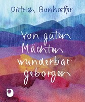 Von Guten MäChten Wunderbar Geborgen | Bonhoeffer, Dietrich | Kartoniert