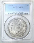 1899-S Morgan Dollar PCGS VF30 Original luster Just Graded New Holder #N273A