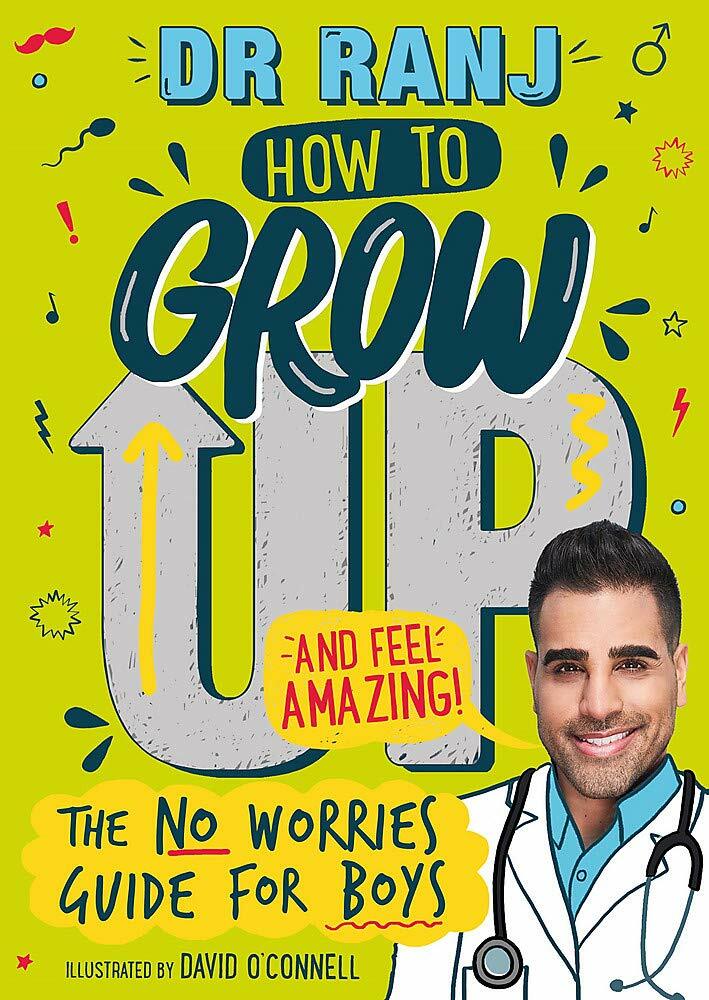 How To Grow Up And Feel Amazing! : The No-Worries Guide For Boys Dr Ranj Singh - Image 4