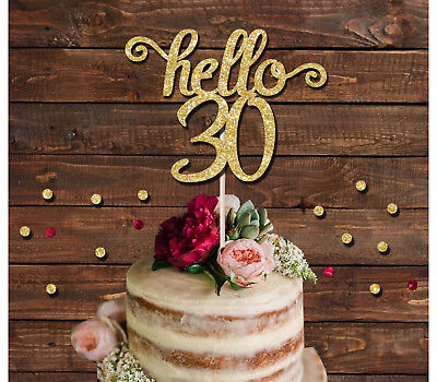 Hello 30 Glitter Cake Topper 16th 18th 21st 30th Birthday Cake Decoration Ebay