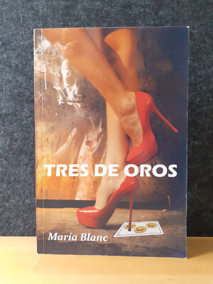 MARÍA BLANC - Tres de Oros * Buch * SPANISCH * 2020 * Fremdsprache lernen