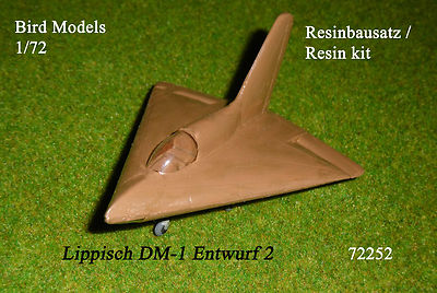 Lippisch DM-1  Entwurf 2         1/72 Bird Models Resinbausatz / resin kit