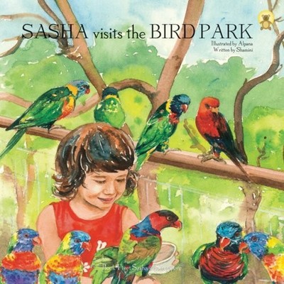 Sasha Visits the Bird Park Buch Sunbear Publishing Pte Ltd