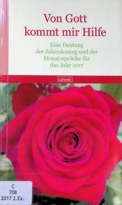 Von Gott kommt mir Hilfe : Eine Deutung der Jahreslosung und der Monatssp 237703