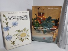 TOSCANA/Mangiarini della Miseria+Piante Selvatiche Alimentari (1979-2011) Rari