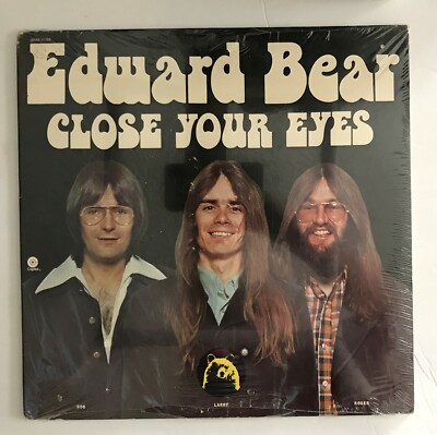 Edward Bear    Close Your Eyes