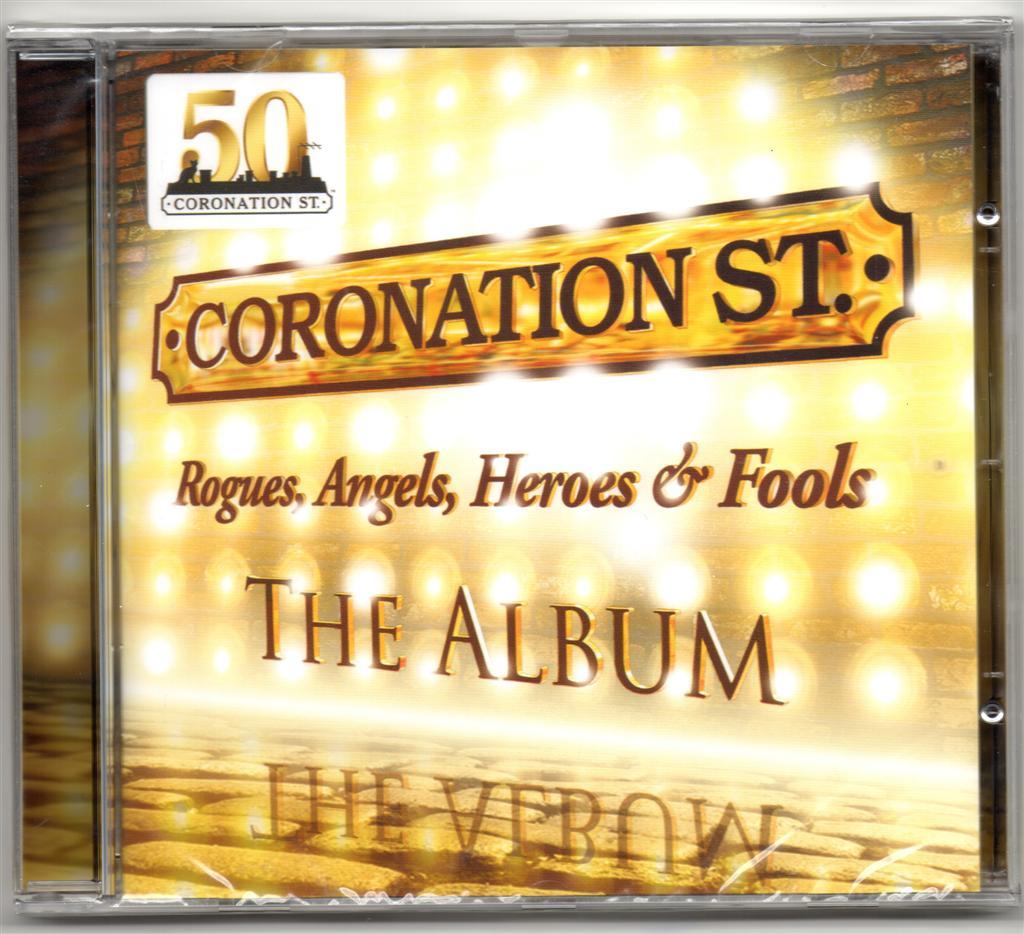 Coronation Street The Album Rogues Angels Heroes & Fools by Cast Members CD 2012