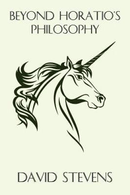 Beyond Horatio's Philosophy: The Fantasy of Peter S. Beagle by Dr David