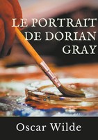 Oscar Wilde | Le Portrait De Dorian Gray | Taschenbuch | FranzöSisch (2019)