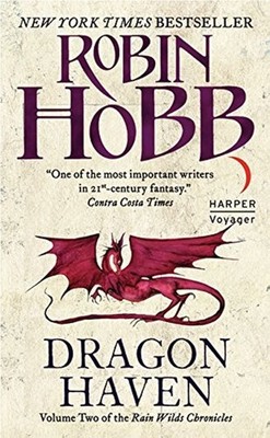 Dragon Haven (Rain Wilds Chronicles, Vol. 2) - mass market paperback Hobb, R...