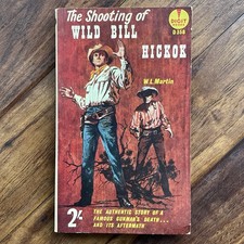 The Shooting of Wild Bill Hickok - W.L. Martin - 1960 Digit 1st Ed Western PB