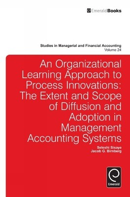 Organizational Learning Approach to Process Innovations - 9781780527345