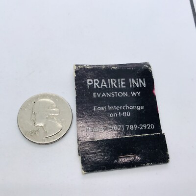 PRAIRIE INN EVANSTON WYOMING VINTAGE UNUSED MATCHBOOK NICE PLACE NICE PEOPLE