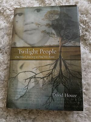 Twilight People: One Man's Journey to Find His Roots by David Houze: Used