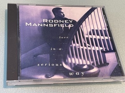Rodney Mannsfield - Love in a Serious Way - CD Album - 1993 A&M Records