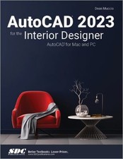 AutoCAD 2023 for the Interior Designer : AutoCAD for Mac and PC D