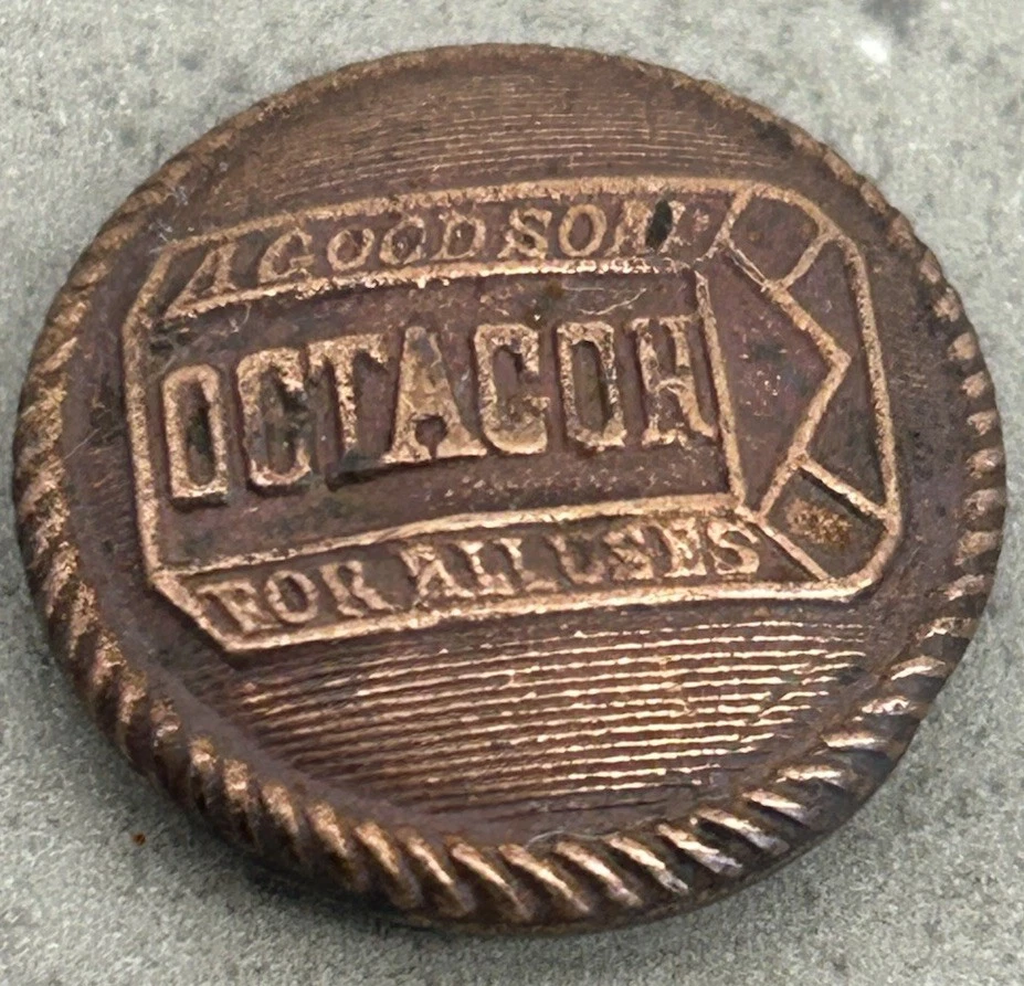 Antique OCTAGON SOAP Advertising BUTTON A GOOD SOAP FOR ALL USES Overalls Button - Image 2 of 3