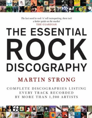 The Essential Rock Discography 1st Edition: v. 1 by Strong, Martin C. Hardback